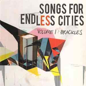 Brackles - Songs For Endless Cities: Volume 1 mp3