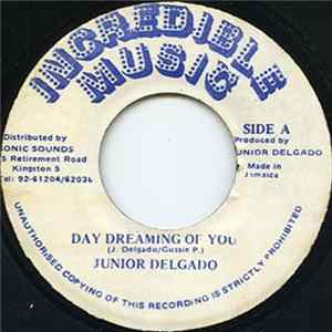 Junior Delgado - Day Dreaming Of You mp3