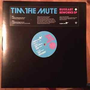 Tim The Mute - Ruiseart Reworks EP mp3