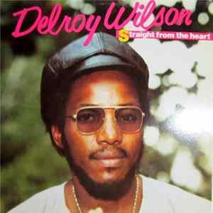 Delroy Wilson - Straight From The Heart mp3