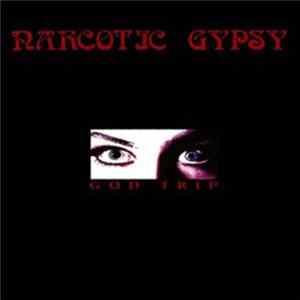Narcotic Gypsy - God Trip mp3