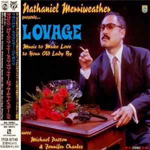 Nathaniel Merriweather Presents Lovage - Music To Make Love To Your Old Lady By mp3