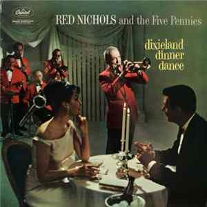 Red Nichols And His Five Pennies - Dixieland Dinner Dance mp3