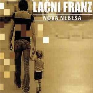 Lačni Franz - Nova Nebesa mp3