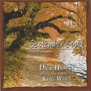 Dick Hyman - September Song: Dick Hyman Plays The Music Of Kurt Weill mp3
