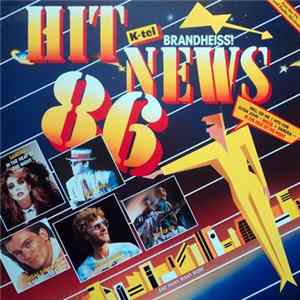 Various - Hit News 86 (Brandheiss!) mp3