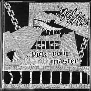 Jackals - Pick Your Master mp3