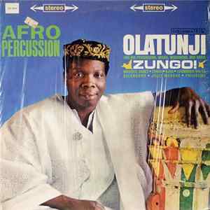 Olatunji And His Percussion, Brass, Woodwind, And Choir - Zungo! mp3