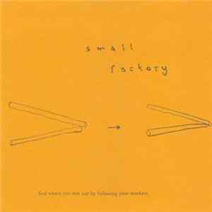 Small Factory - Lose Your Way mp3