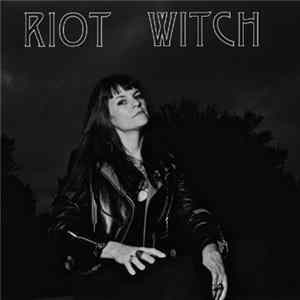 Riot Witch - In The Ground mp3