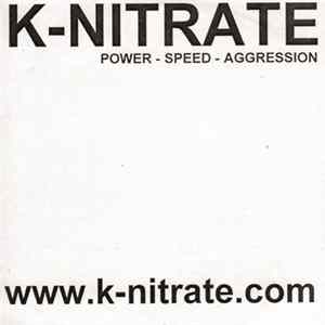 K-Nitrate - Power - Speed - Aggression mp3