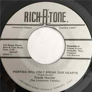 Frank Hunter - Parting Will Only Break Our Hearts mp3