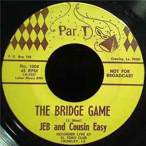 Jeb And Cousin Easy - The Bridge Game / Laugh Along mp3