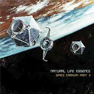 Natural Life Essence - Space Caravan Part 3 mp3
