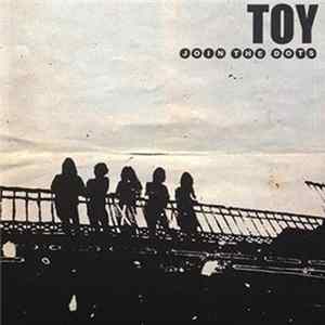 TOY - Join The Dots / Join The Dubs mp3