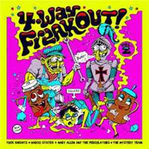 Fuck Knights, Narco States, Mary Allen And The Percolators, The Mystery Train - 4-Way Freakout! Vol 2 mp3