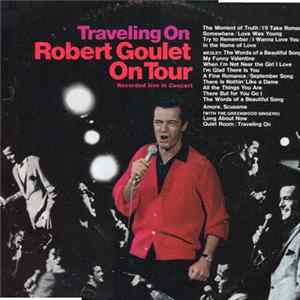 Robert Goulet - Traveling On - Robert Goulet On Tour mp3