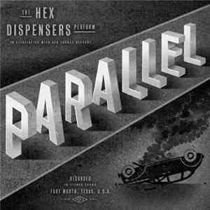 The Hex Dispensers - Parallel mp3