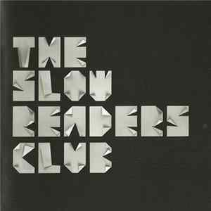 The Slow Readers Club - The Slow Readers Club mp3