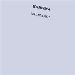 Karisma - Six, Two, Eight mp3