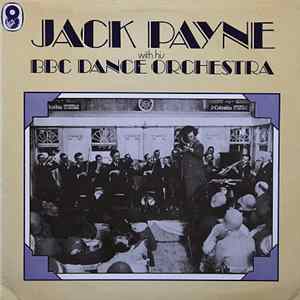 Jack Payne With His BBC Dance Orchestra - Jack Payne With His BBC Dance Orchestra mp3