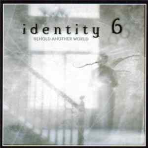 Various - Identity 6: Behold Another World mp3