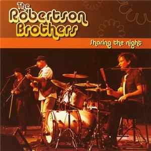 The Robertson Brothers - Sharing The Night mp3
