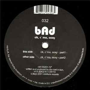Bad - OK, C'mon, Sexy mp3