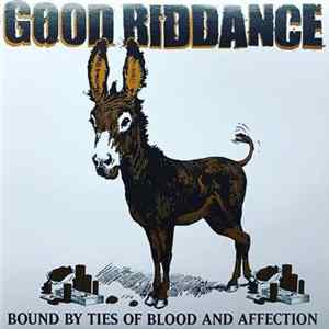 Good Riddance - Bound By Ties Of Blood And Affection mp3