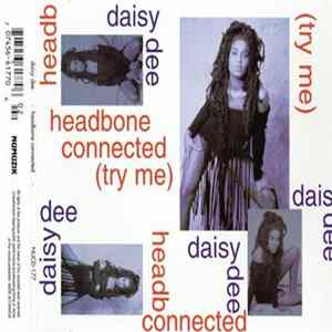 Daisy Dee - Headbone Connected (Try Me) mp3