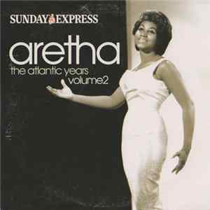 Aretha - The Atlantic Years (Volume 2) mp3