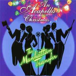 The Manhattan Transfer - An Acapella Christmas mp3