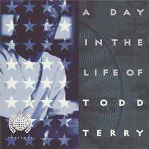 Todd Terry - A Day In The Life Of mp3