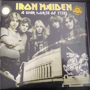 Iron Maiden - A War Horse Of Steel mp3