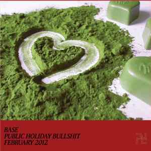 BASE - Public Holiday Bullshit -February mp3