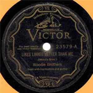 Woodie Brothers - Likes Likker Better Than Me / Chased Old Satan Through The Door mp3