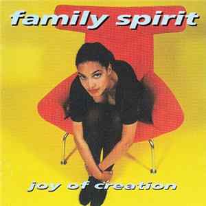 Family Spirit - Joy Of Creation mp3