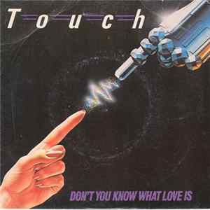 Touch - Don't You Know What Love Is mp3