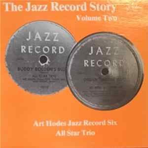 Art Hodes, Art Hodes Columbia Quintet, Art Hodes Jazz Record Six, All Star Trio - The Jazz Record Story mp3