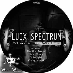 Luix Spectrum - Black & White Vol. 2 mp3