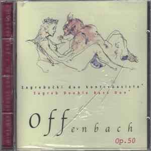 Zagrebački Duo Kontrabasista - Offenbach: Šest Dua Za Violončela Op. 50 mp3