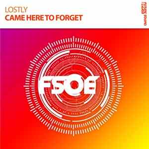 Lostly - Came Here To Forget mp3