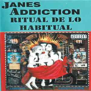 Jane's Addiction - Ritual De Lo Habitual mp3