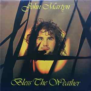 John Martyn - Bless The Weather mp3