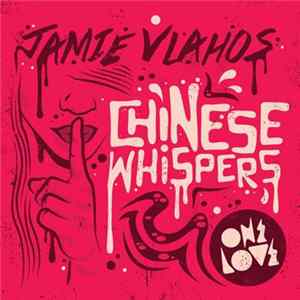 Jamie Vlahos - Chinese Whispers mp3