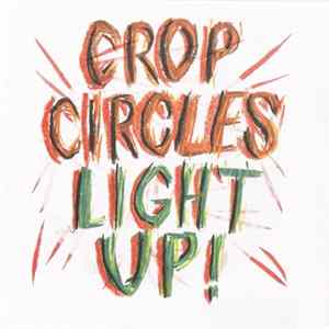 Crop Circles / Light Up! - Crop Circles / Light Up! mp3