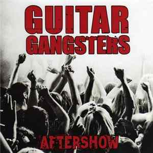 Guitar Gangsters - Aftershow mp3