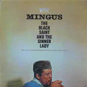 Charlie Mingus - The Black Saint And The Sinner Lady mp3