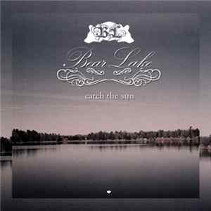 Bear Lake - Catch The Sun mp3