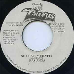 Ras Anna - No Chatty Chatty mp3